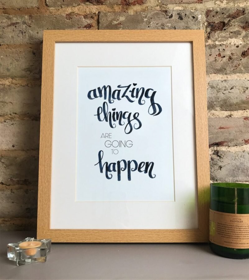 Amazing things quote wood frame