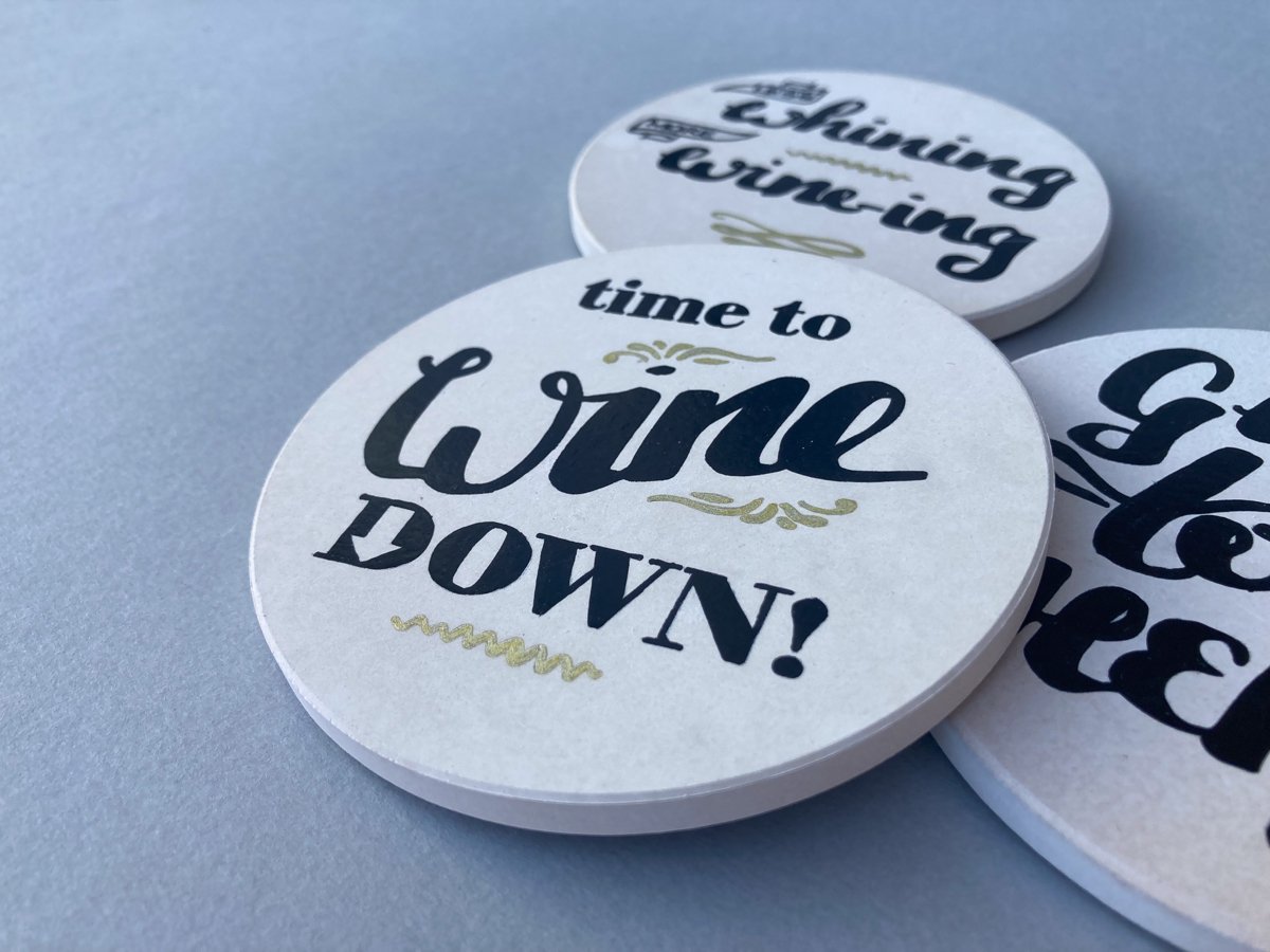 Time to wine down coaster close up