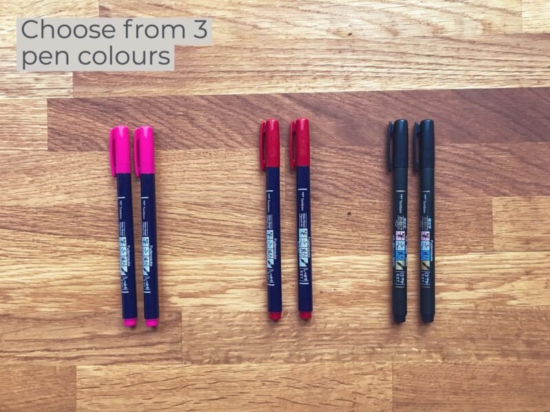 Three pen colour choices for your kit - pink, red or black brush pens