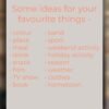 Some ideas for your favourite things - colour, place, meal, drink, snack, film, TV show, book, band, sport, weekend activity, holiday activity, season, weather, clothes, hometown
